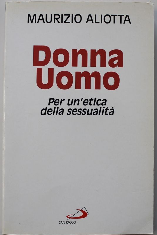 Donna Uomo Per un'etica della sessualità