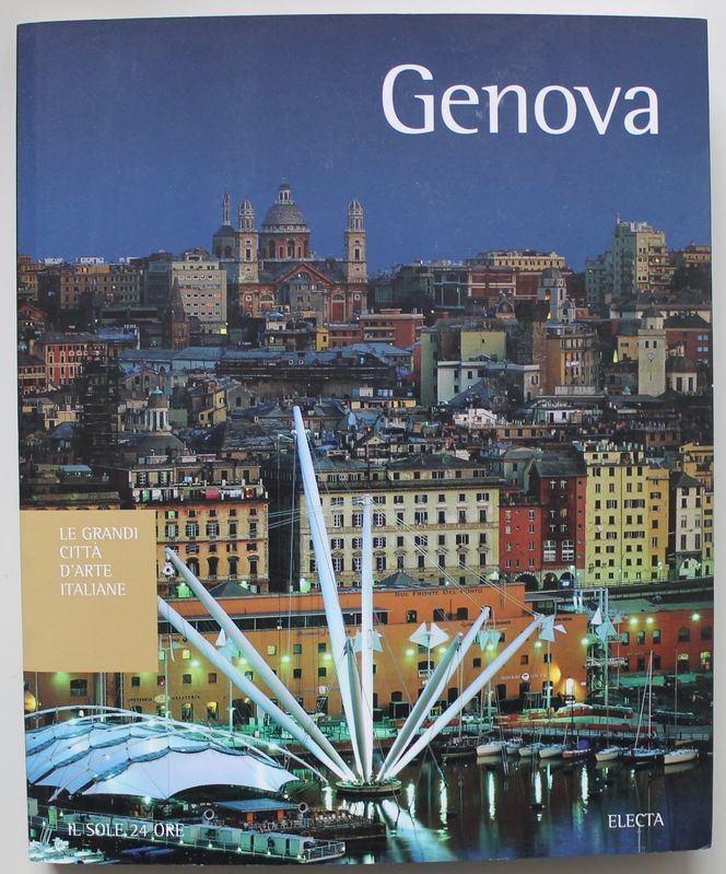 Genova. Le grandi città d'arte Italiane