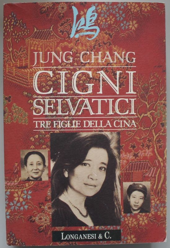 Cigni selvatici. Tre figlie della Cina