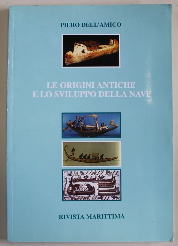 Le origini antiche e lo sviluppo della nave