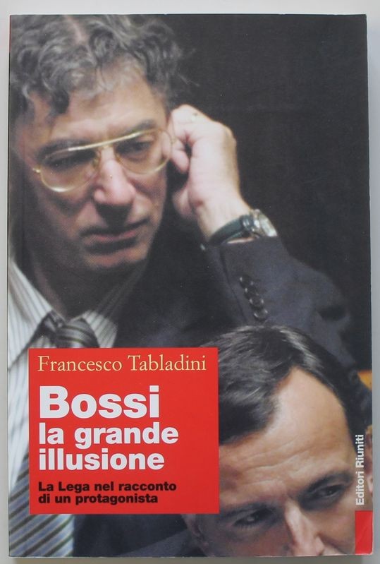 Bossi La grande illusione