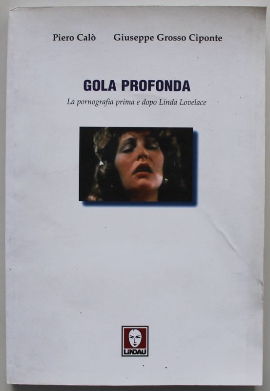 Gola profonda. La pornografia prima e dopo Linda Lovelace