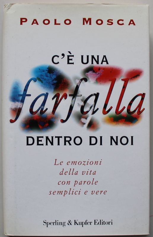 C'è una farfalla dentro di noi Le emozioni con parole semplici e vere