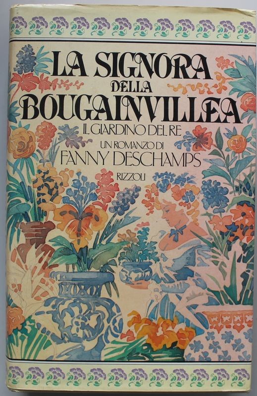 La signora della bougainvillea Il giardino del Re