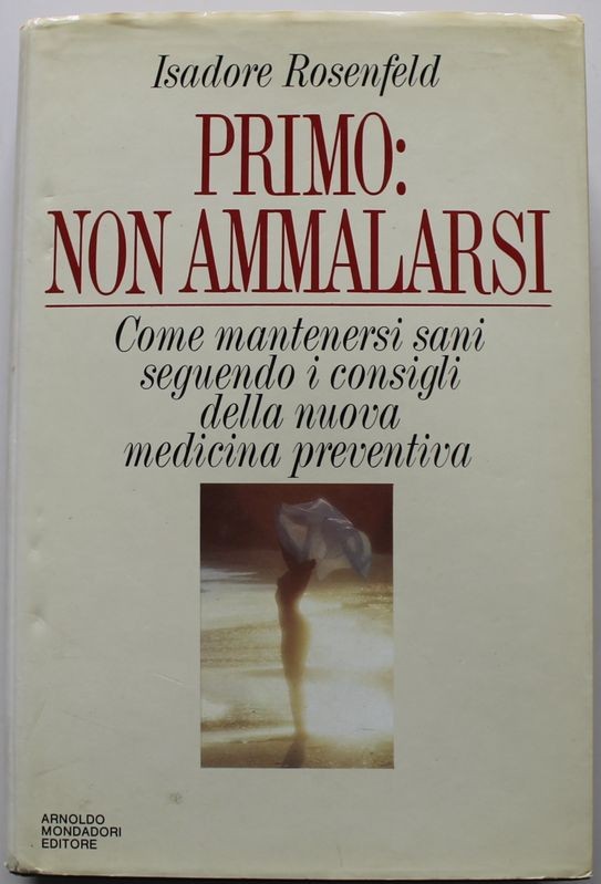 Primo: non ammalarsi