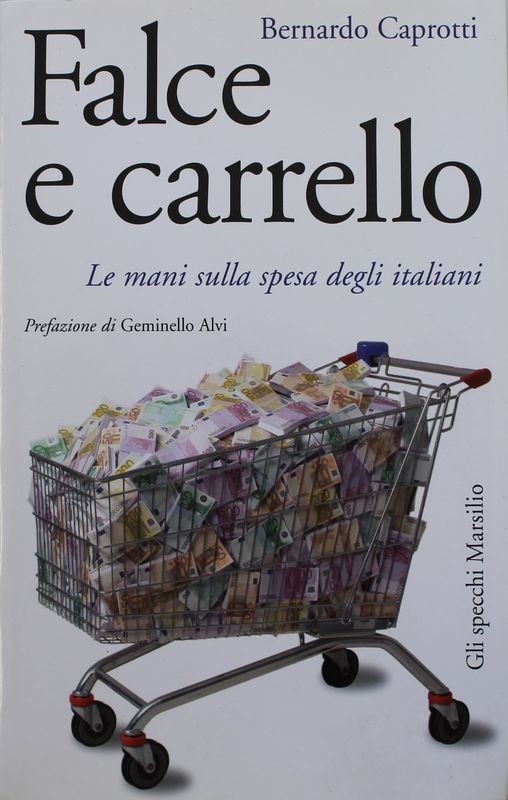 Falce e carrello Le mani sulla spesa degli italiani