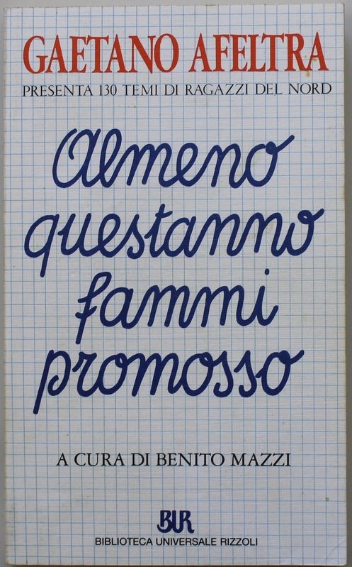 Almeno questanno fammi promosso