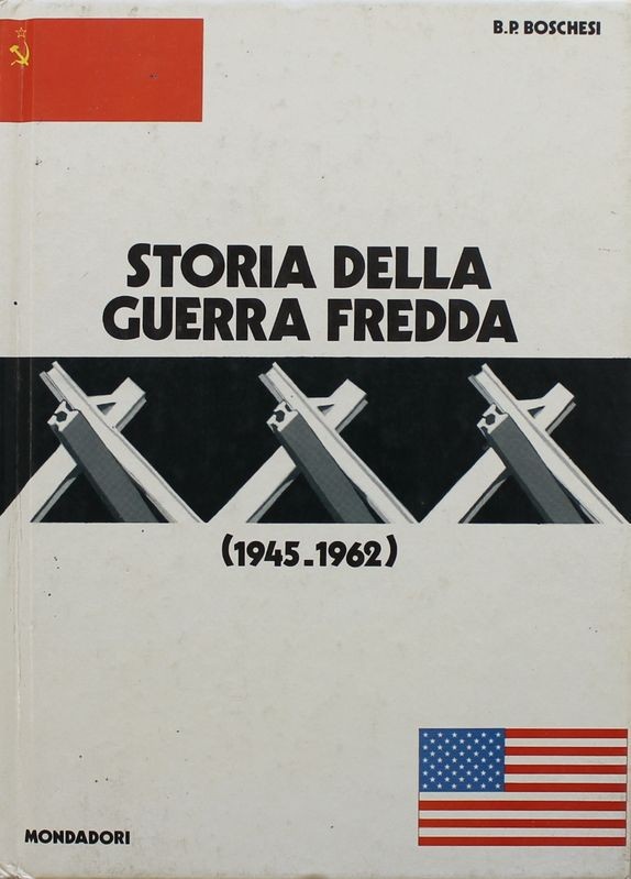 Storia della guerra fredda ( 1945 - 1962 )