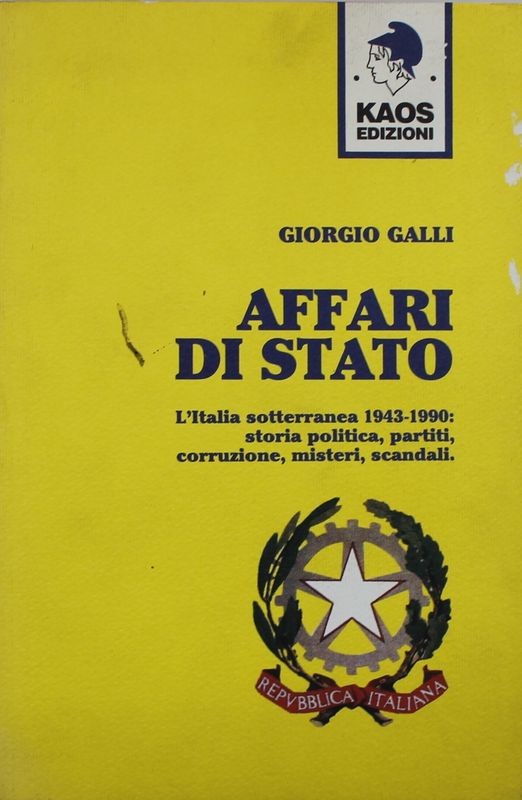 Affari di stato L'italia sotterranea 1943 - 1990