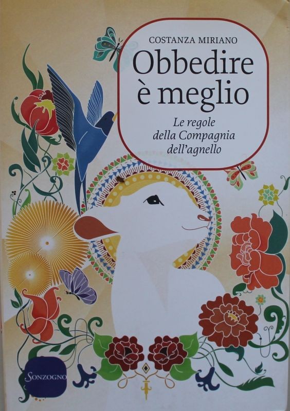 Obbedire è meglio Le regole della compagnia dell'agnello