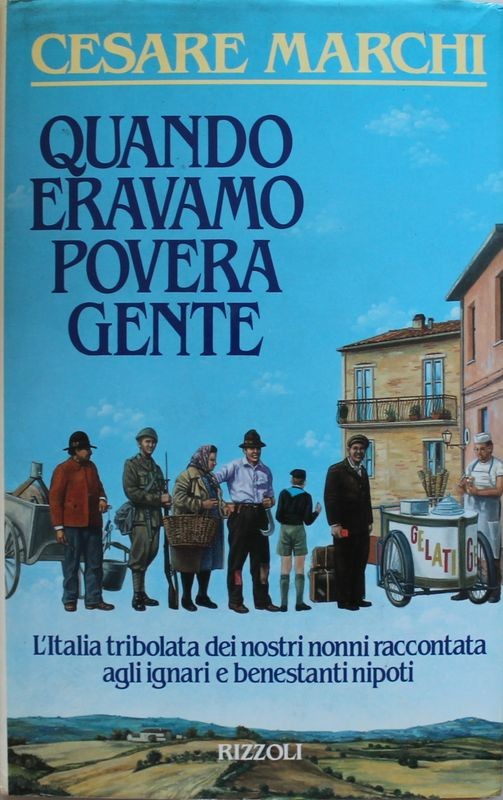 Quando eravamo povera gente