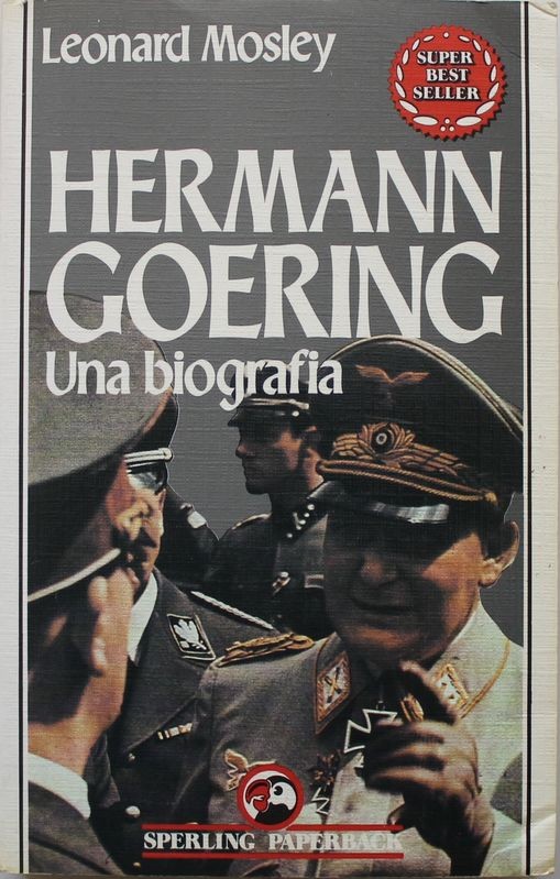 Hermann Goering Una biografia