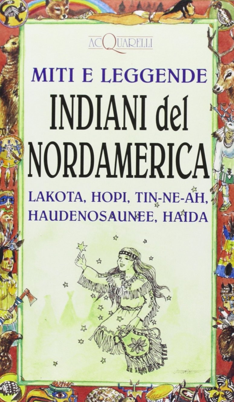 MITI E LEGGENDE INDIANI DEL NORDAME