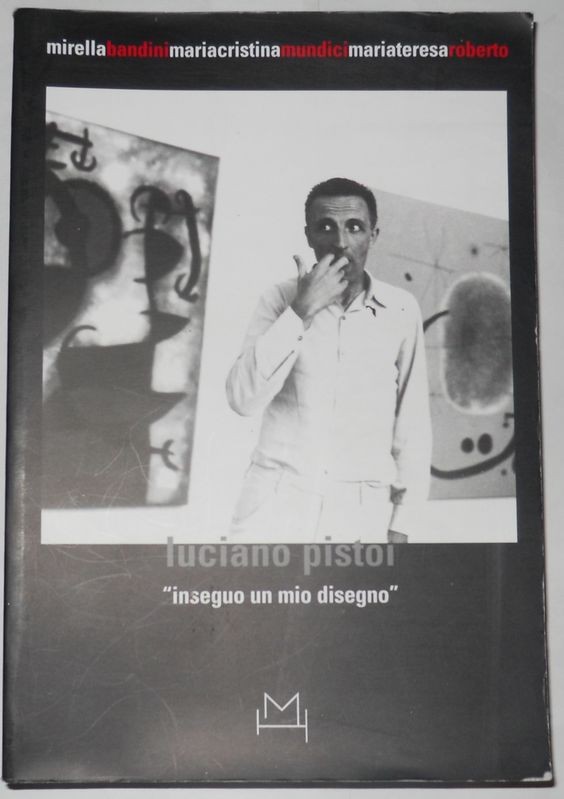 Luciano Pistoi. Inseguo un mio disegno