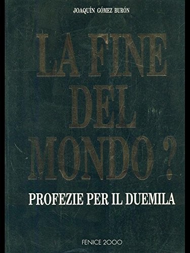 FINE DEL MONDO? LA