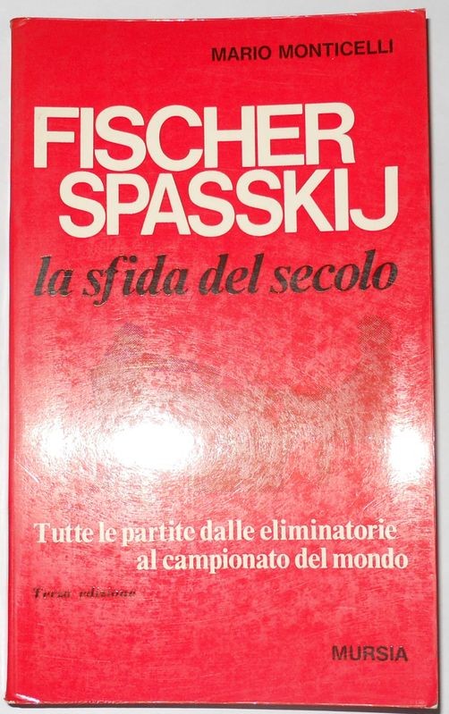 Fischer Spasskij la sfida del secolo