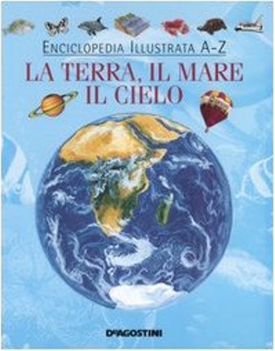 TERRA IL MARE E IL CIELO