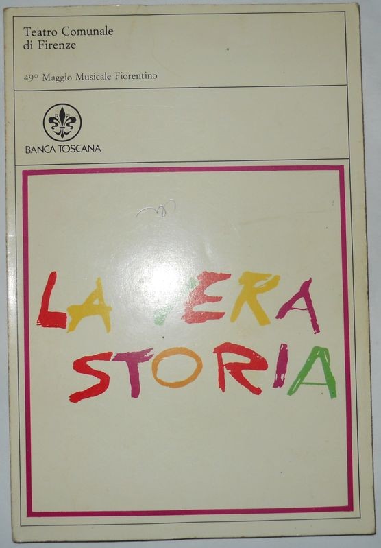 La vera storia: Azione musicale in due parti