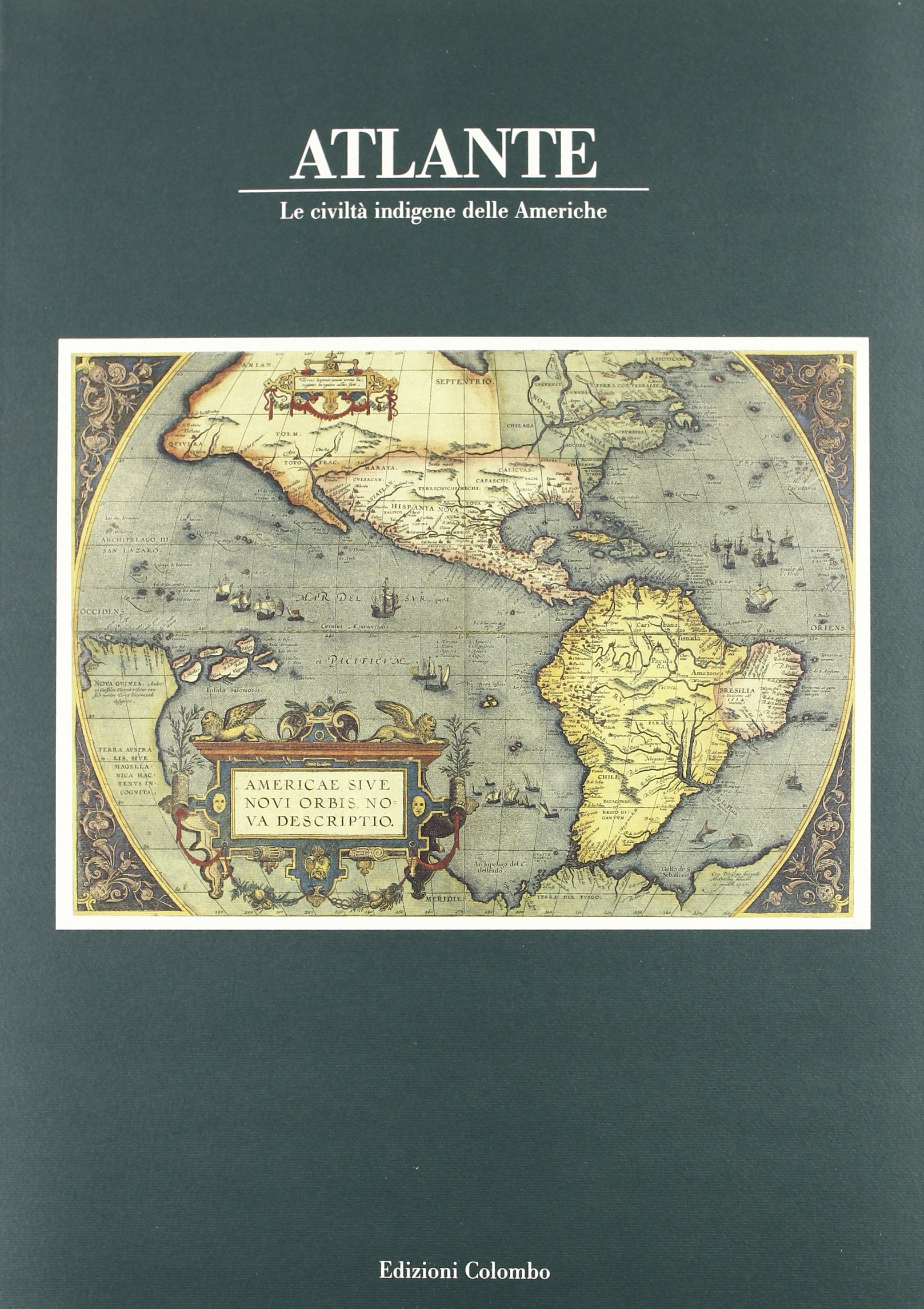 ATLANTE LE CIVILTA'INDIGENE DELLE A