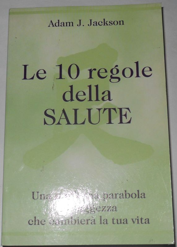 Le 10 regole della salute