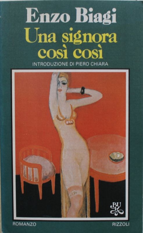 Una signora così così - Prima Edizione,Enzo Biagi,BUR Rizzoli