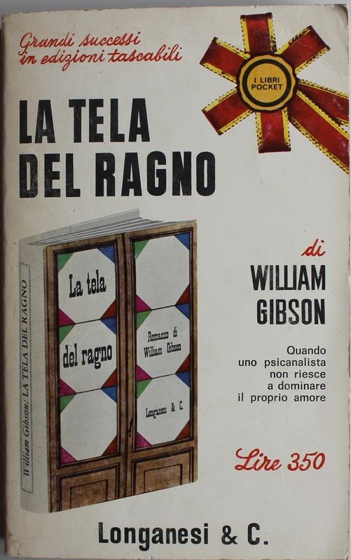 La tela del ragno - Prima Edizione,William Gibson,Longanesi & C