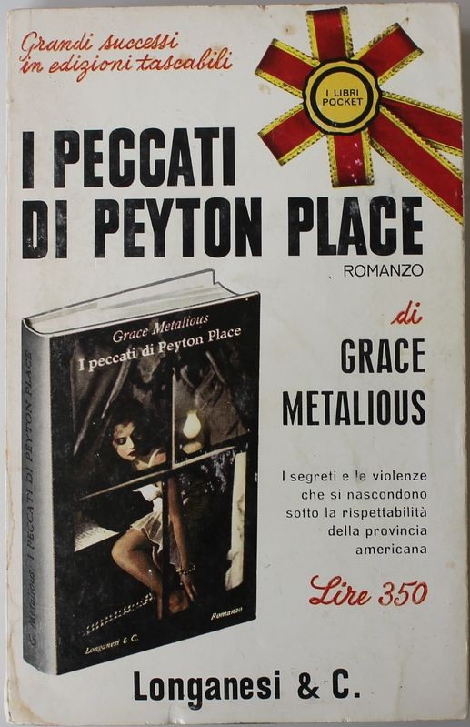 I peccati di Peyton Place - Prima Edizione,Grace Metalious,Longanesi & C