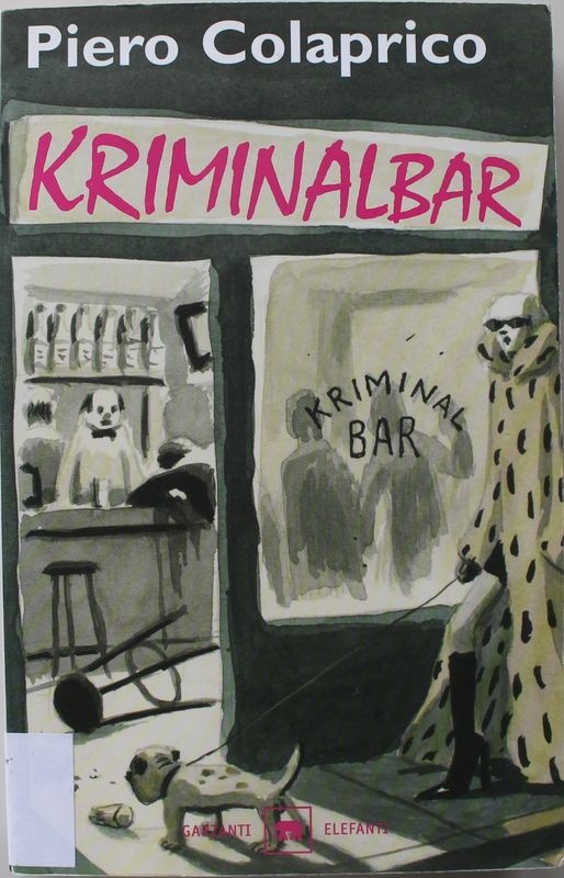 Kriminalbar - Prima Edizione,Piero Colaprico,Garzanti