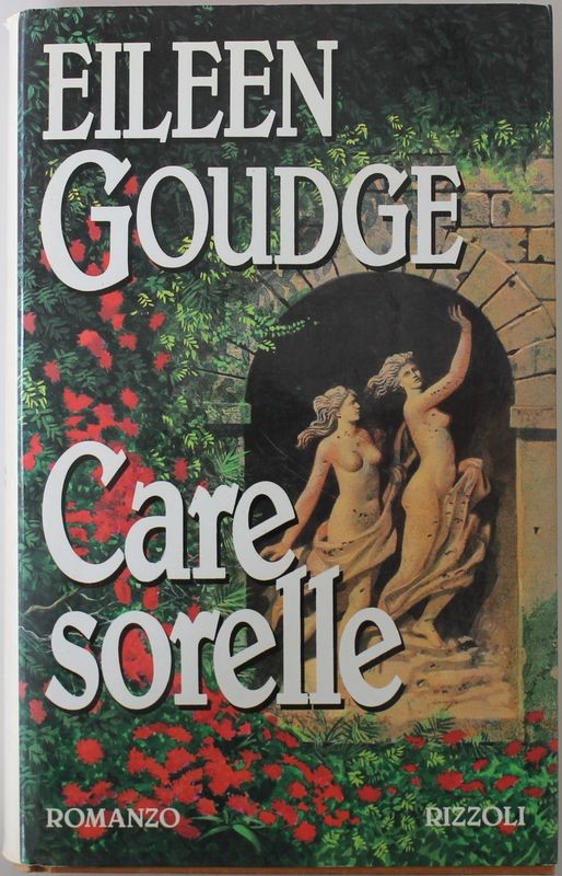 Care sorelle - Prima Edizione,Eileen Goudge,Rizzoli RCS