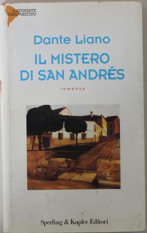 Il mistero di San Andreas - Prima Edizione,Dante Liano,Sperling & Kupfer