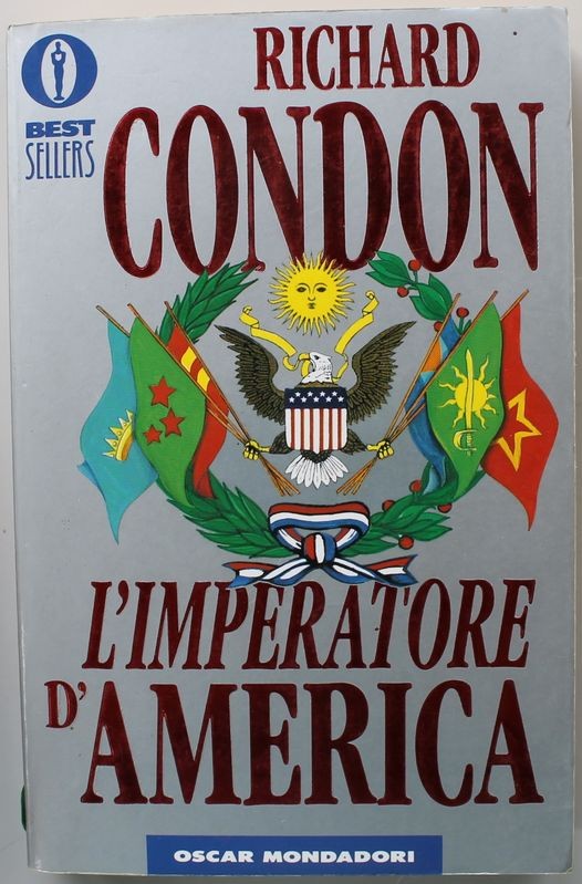 L'imperatore d'america - Prima Edizione,Richard Condon,Mondadori