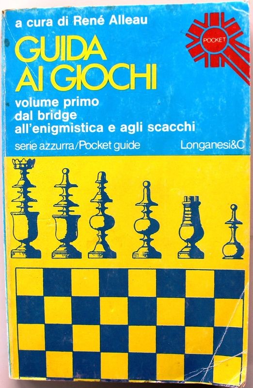 Guida ai giochi Volume primo - Prima Edizione,René Alleau,Longanesi & C