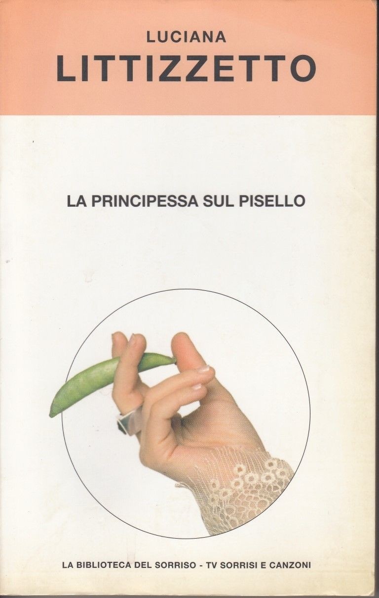 La principessa sul pisello,Luciana Littizzetto,Mondadori