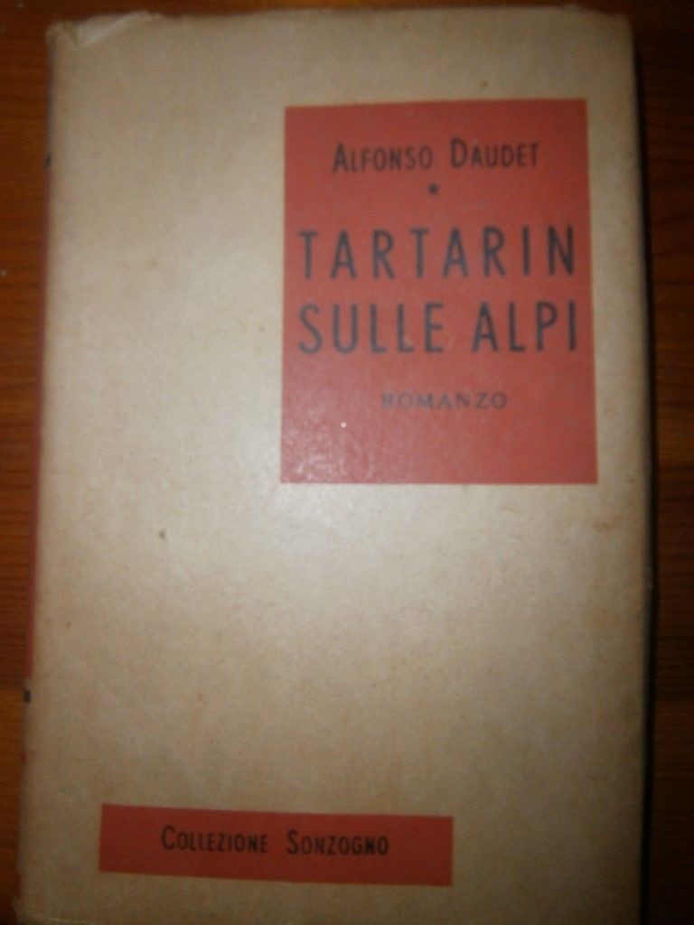 Tartarin sulle alpi,Alfonso Daudet,Collezione Sonzogno