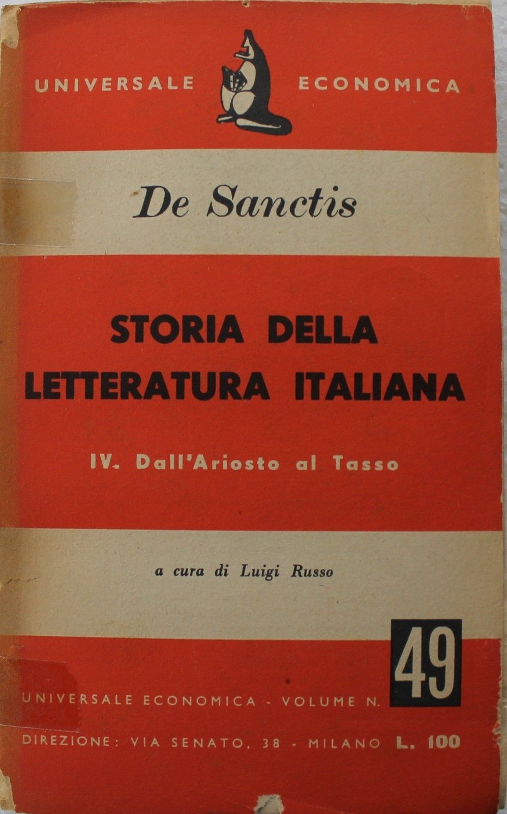 Storia della letteratura italiana. IV. Dall'Ariosto al Tasso,Francesco De sanctis,Universale economica