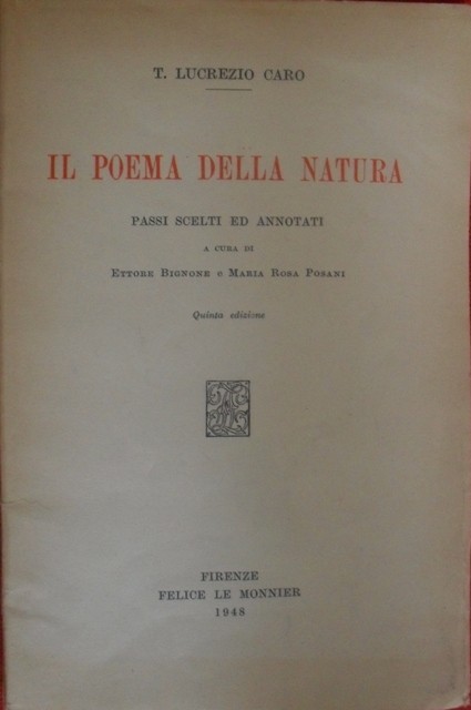 Il Poema della Natura,T. Lucrezio Caro, Ettore Bignone, Maria Rosa Posani,Felice Le Monnier