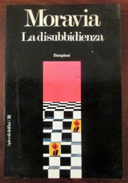 La disubbidienza,Alberto Moravia,Bompiani