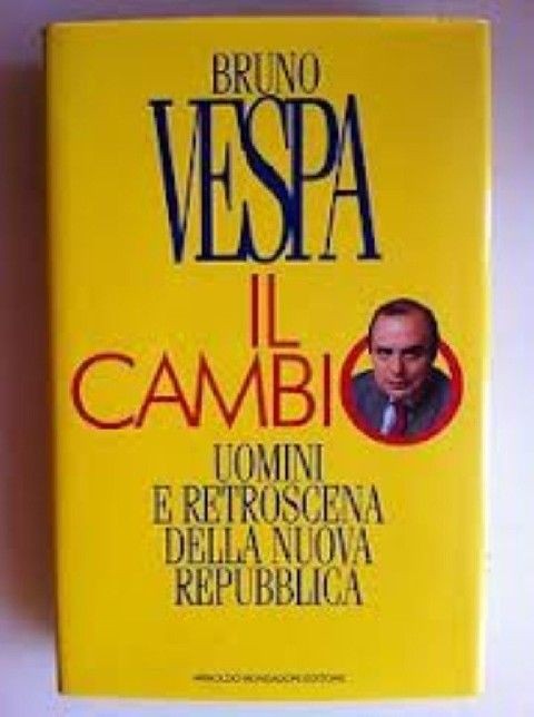 Il Cambio Bruno Vespa Arnoldo Mondadori Editore