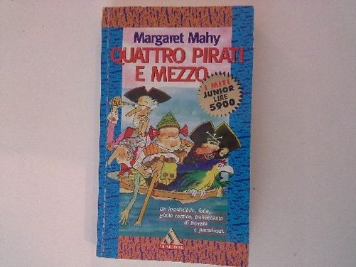 Quattro Pirati E Mezzo Margaret Mahy Arnoldo Mondadori Editore