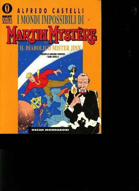 I Mondi Impossibili Di Martin Mystère. Il Diabolico Mister Jinx Alfredo Castelli Arnoldo Mondadori Editore