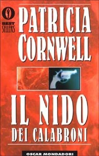 Il Nido Dei Calabroni  Cornwell, Patricia Daniels Arnoldo Mondadori Editore