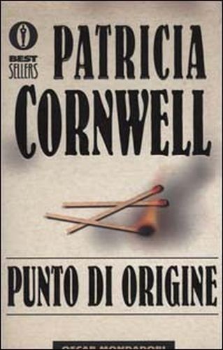Punto Di Origine  Cornwell, Patricia Daniels Arnoldo Mondadori Editore