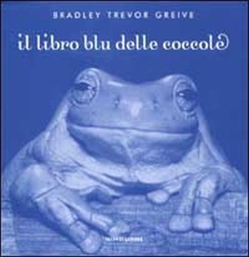 Il Libro Blu Delle Coccole  Greive, Bradley Trevor Arnoldo Mondadori Editore