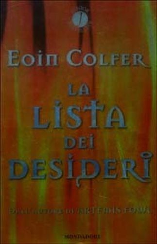 Lista Dei Desideri* Eoin Colfer Arnoldo Mondadori Editore