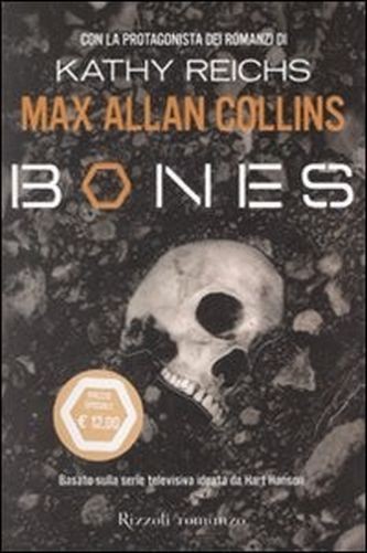Bones Basato Sul Personaggio Creato Da Kathy Reichs  Collins, Max Allan Rcs MediaGroup