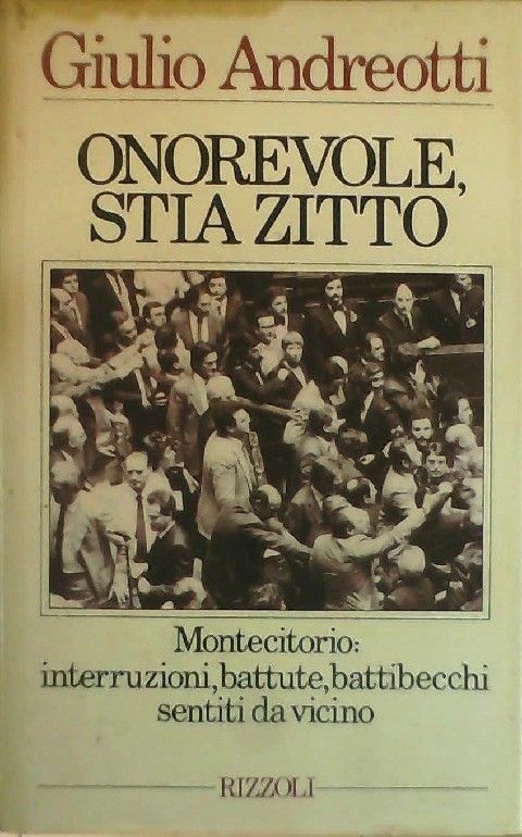 Onorevole, Stia Zitto Giulio Andreotti Rcs MediaGroup
