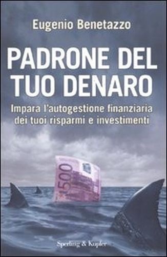 Padrone Del Tuo Denaro  Benetazzo, Eugenio Sperling & Kupfer