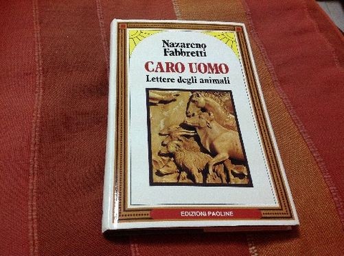 Caro Uomo Nazareno Fabbretti Edizioni Paoline
