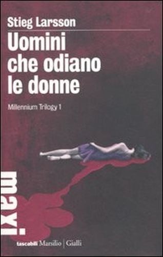 1 Uomini Che Odiano Le Donne  Larsson, Stieg Marsilio Editori