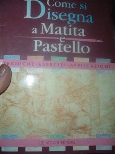 Come Si Disegna A Matita E Pastello Francesca Vellani De Vecchi